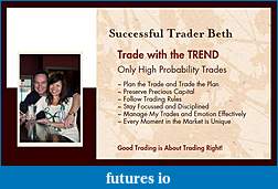 Click image for larger version

Name:	SuccessfulTraderBeth.jpg
Views:	173
Size:	56.1 KB
ID:	16443