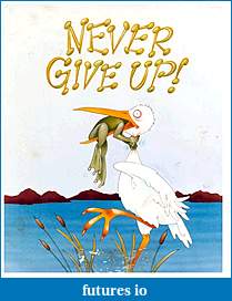 Click image for larger version

Name:	nevergiveup.JPG
Views:	135
Size:	278.9 KB
ID:	23525