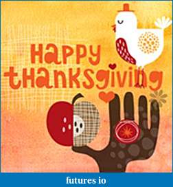 Click image for larger version

Name:	Happy Thanksgiving.JPG
Views:	141
Size:	18.3 KB
ID:	26180
